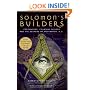 Solomon's Builders: Freemasons, Founding Fathers and the Secrets of Washington D.C.