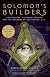 Solomon's Builders: Freemasons, Founding Fathers and the Secrets of Washington D.C.