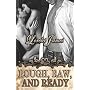 Rough, Raw and Ready (Rough Riders)