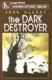 The dark destroyer