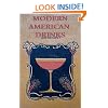 Modern American Drinks 1895 Reprint: How To Mix And Serve All Kinds Of Cups And Drinks