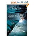 Der Kuss des Morgenlichts: Roman