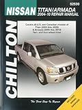 Nissan Titan and Armanda, 2004-2010 (Chilton s Total Car Care Repair Manuals)