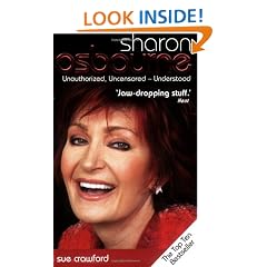 Sharon Osbourne: Unauthorized, Uncensored, Understood