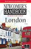 Newcomers Handbook for Moving To London