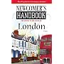 Newcomer's Handbook for Moving To and Living in London