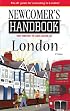 Newcomer's Handbook for Moving To London
