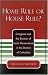 Book Home Rule or House Rule?: Congress and the Erosion of Local Governance in the District of Columbia