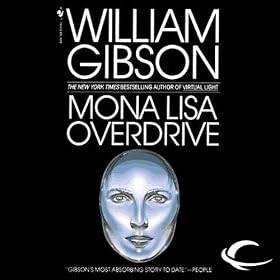 Mona Lisa Overdrive (Unabridged)