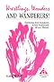Wrestlings, Wonders and Wanderers!: Sermons for Pentecost (First Third Cycle a First Lesson Texts)