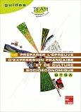 Pr�parer l'�preuve d'expression fran�aise et de culture socio�conomique BTSA