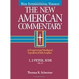 The New American Commentary: 1, 2 Peter, Jude (New American Commentary, 37) ~ Thomas R. Schreiner
