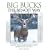 Big Bucks The Benoit Way: Secrets From America's First Family of Whitetail Hunting