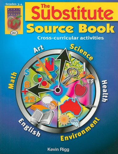 The Substitute Source Book, Grades 3-4: Cross-Curricular Activities (Substitute Source Books)