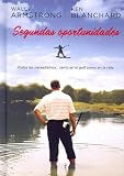 Segundas oportunidades: Todos las necesitamos... tanto en golf como en la vida