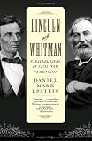 Buy : Lincoln and Whitman: Parallel Lives in Civil War Washington