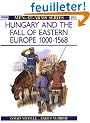 Hungary and the Fall of Eastern Europe, 1000-1568