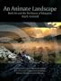 An Animate Landscape: Rock Art and the Prehistory of Kilmartin, Argyll, Scotland
