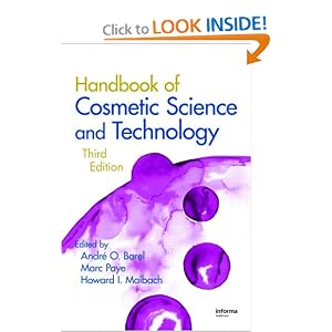 Handbook of Cosmetic Science and Technology, Third Edition by Marc Paye, Howard I. Maibach, and Andre O. Barel