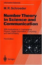 Number Theory in Science and Communication: With Applications in Cryptography, Physics, Digital Information, Computing and Self-similarity (Springer Series in Information Sciences)