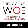 The Book of Woe: The DSM and the Unmaking of Psychiatry