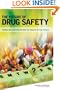 The Future of Drug Safety: Promoting and Protecting the Health of the Public