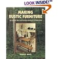 Making Rustic Furniture: The Tradition, Spirit, and Technique with Dozens of Project Ideas by  Dan Mack