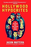Hollywood Hypocrites