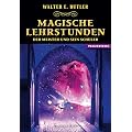 Magische Lehrstunden - Der Meister und sein Sch�ler