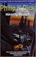 Minority Report (Collected Short Stories of Philip K. Dick)