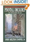 Pivotal Decades: The United States, 1900-1920