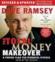 The Total Money Makeover: A Proven Plan for Financial Fitness [TOTAL MONEY MAKEOVER]