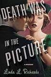 Death Was in the Picture: A Mystery