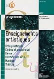 Enseignement artisitiques : Arts plastiques, Cin�ma et audiovisuel, Danse, Histoires des arts, Musique, Th��tre 1e : Programmes