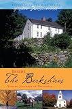Inside The Berkshires: Sixteen Journeys of Discovery (Pathways to the Past) (Pathways to the Past)
