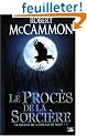 Le Chant de l'oiseau de nuit, tome 1 : Le Proc�s de la sorci�re