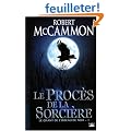 Le Chant de l'oiseau de nuit, tome 1 : Le Proc�s de la sorci�re