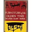 Furniture of the Olden Time by Frances Clary Morse