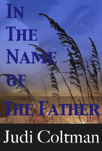 A Free Excerpt From Judi Coltman’s In the Name of the Father, our new Thriller of the Week