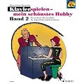 Klavierspielen mein sch�nstes Hobby Band 2 (+CD) mit Bleistift -- Die Fortsetzung der modernen Klavierschule f�r Jugendliche und Erwachsene mit vielen bekannten St�cken aus Klassik, Pop und Jazz - Ideal auch zum Selbststudium - von Hans-G�nter Heumann (Noten/sheet music)