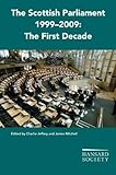 The Scottish Parliament 1999-2009 : the first decade