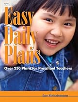 Easy Daily Plans: Over 250 Plans for Preschool Teachers (Early Childhood Education)