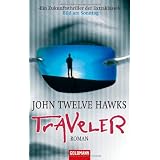 Travelervon "John Twelve Hawks"