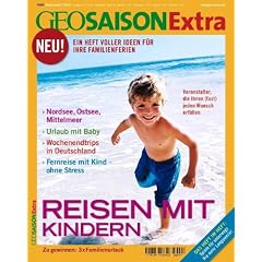 GEO Saison Extra 17/2006: Reisen mit Kindern