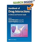 Click here to buy Handbook of Drug Interactions: A Clinical and Forensic Guide (Forensic Science and Medicine)... by  Ashraf Mozayani and Lionel P. Raymon.