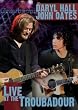 Daryl Hall & John Oates- Live at the Troubadour