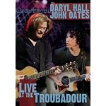 Daryl Hall & John Oates Live at the Troubadour