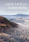 Land, lairds and sustainability : Scottish perspectives on upland management