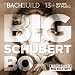 Big Schubert