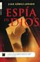 Espia De Dios / God's Spy (Spanish Edition)